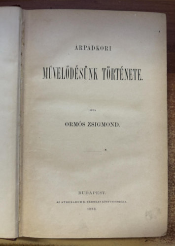 Orms Zsigmond - rpdkori mveldsnk trtnete 1883.