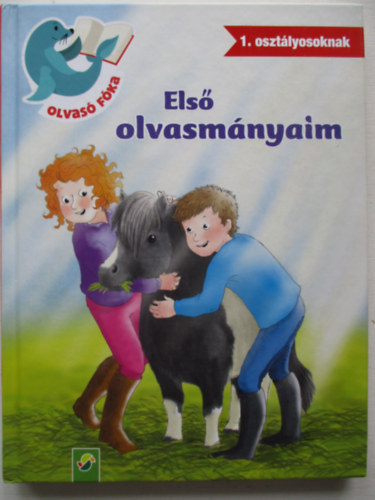Els� olvasm�nyaim (1. oszt�lyosoknak) (Olvas� F�ka)