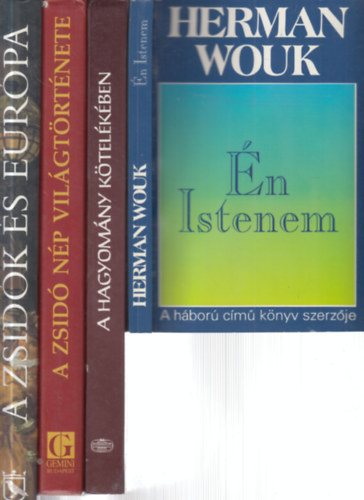 4 db. judaika (�n Istenem + A hagyom�ny k�tel�k�ben + A zsid� n�p vil�gt�rt�nete + A zsid�k �s Eur�pa)