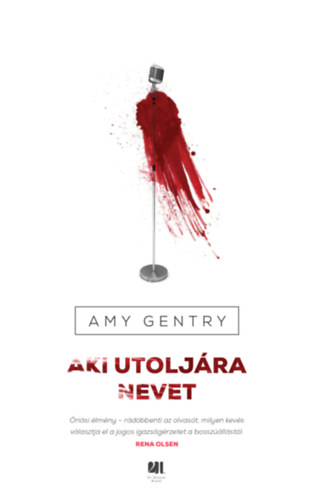 Amy Gentry - Aki utoljára nevet