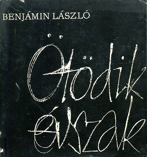 Benj�min L�szl� - �t�dik �vszak (Versek �s ford�t�sok)