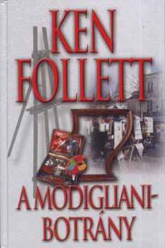 Ken Follett - A Modigliani-botrny