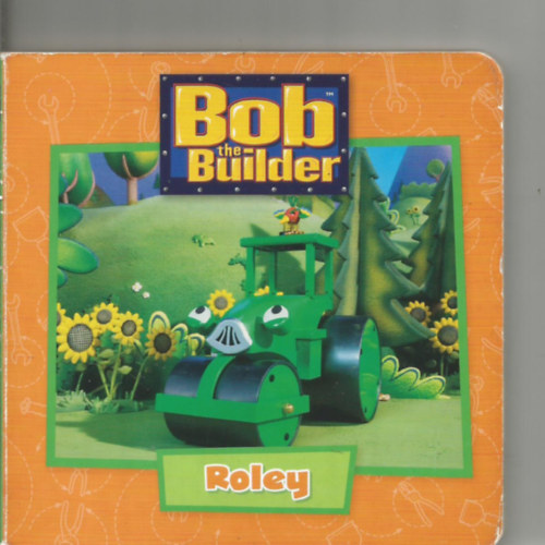 Bob the Builder - Roley