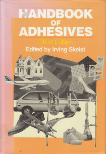 Edited by Irving Skeist - Handbook of Adhesives
