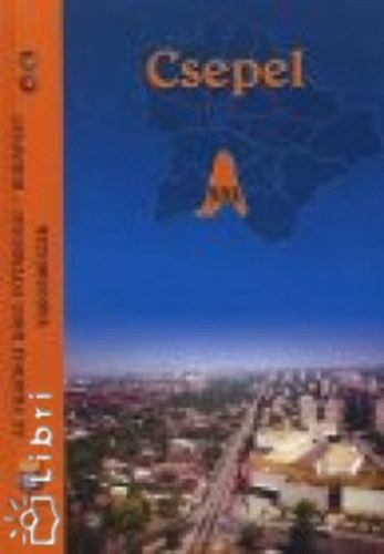 Kasza S�ndor; Bolla Dezs� - Csepel - XXI. ker�let