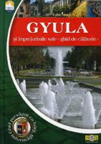 Ferenc Moln�r - Gyula and Its Surroundings Travel Guide