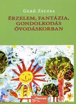 Ger Zsuzsa - rzelem, fantzia, gondolkods vodskorban