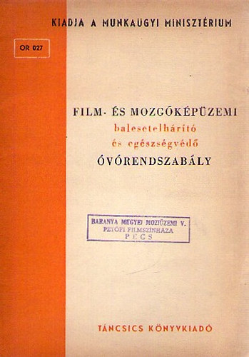 Film- �s mozg�k�p�zemi balesetelh�r�t� �s eg�szs�gv�d� �v�rendszab�ly