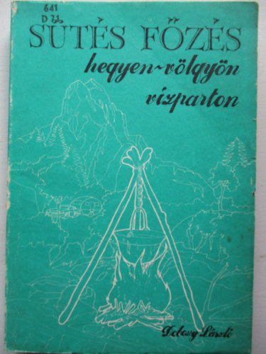 Dobozy Lszl - Sts-fzs hegyen-vlgyn vzparton