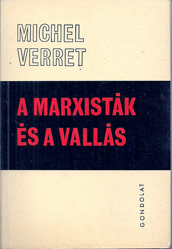 Michel Verret - A marxist�k �s a vall�s