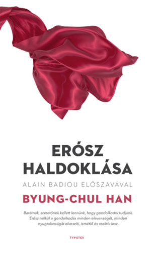 Han Byung-Chul - Erósz haldoklása