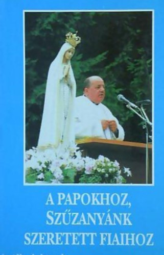 A papokhoz, Szzanynk szeretett fiaihoz