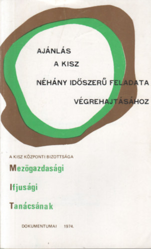 KISZ KB - Ajánlás a KISZ néhány időszerű feladata végrehajtásához