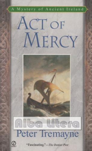 Peter Tremayne - Act of Mercy