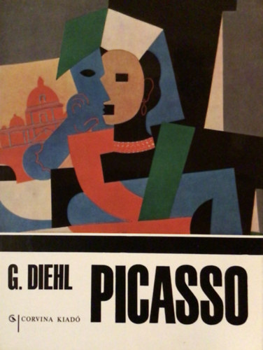 Gaston Diehl - Picasso