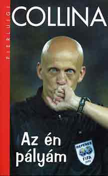 Pierluigi Collina - Az én pályám