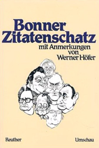 Helmut Reuther (közzéteszi) - Bonner Zitatenschatz mit Anmerkungen von Werner Höfer