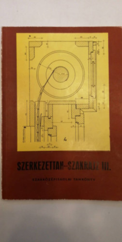 Pajor Ferenc - Szerkezettan-szakrajz III. - a faipari szakk�z�piskol�k III-IV. oszt�lya sz�m�ra