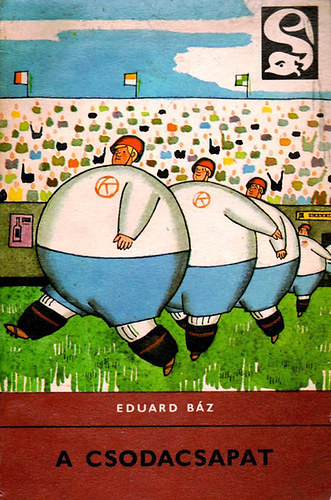 Eduard Bz - A csodacsapat (Delfin)