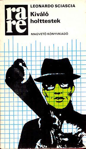 Leonardo Sciascia - Kiváló holttestek (rare)