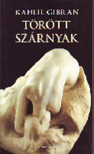 Gibran Kahlil - T�r�tt sz�rnyak