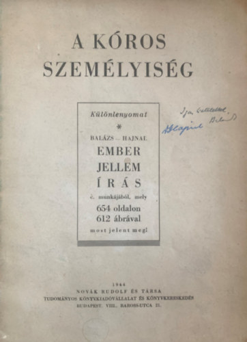 Balzs Dezs Dr. ifj.- Hajnal Richrd Dr. - A kros szemlyisg - Klnlenyomat az Ember, jellem, rs c. munkjbl - Mindkt szerz ltal dediklva