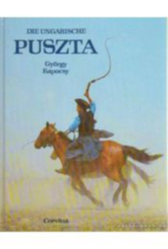 György Kapocsy - Die Ungarische Puszta