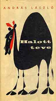 Andrs Lszl - Halott teve