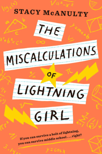 Stacy McAnulty - The Miscalculations of Lightning Girl