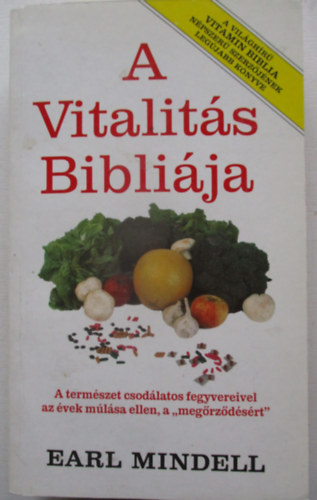 Earl Mindell - A vitalit�s bibli�ja