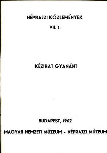 Takcs Lajos  (szerk.) - Nprajzi kzlemnyek VII. 1.