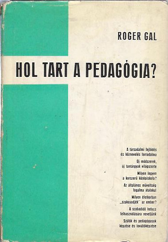 Roger Gal - Hol tart a pedag�gia?
