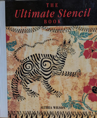 Mark Jones Althea Wilson - The Ultimate Stencil Book
