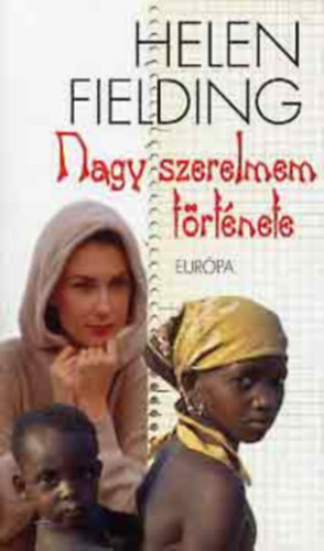 Helen Fielding - Nagy szerelmem története