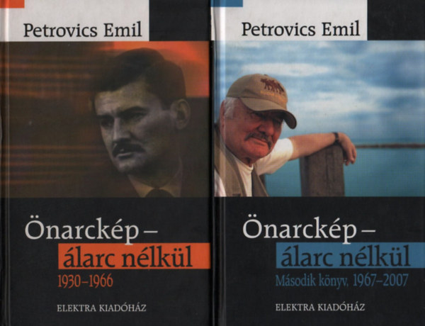 Petrovics Emil - Önarckép - álarc nélkül I-II.