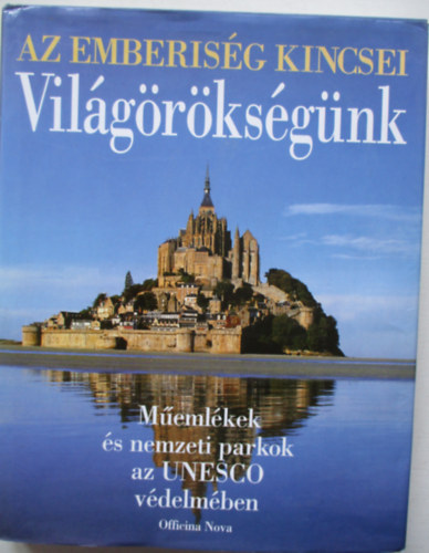 Thomas Veser - Vil�g�r�ks�g�nk (Az emberis�g kincsei)