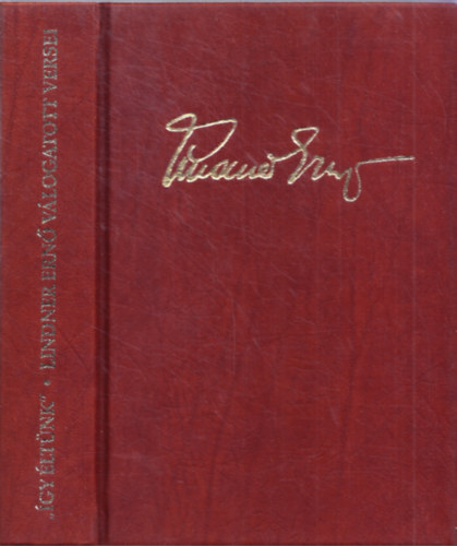 Lindner Ern� - �gy �lt�nk - Napl� versekben - Lindner Ern� v�logatott versei