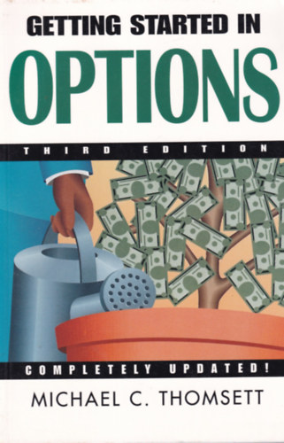 Michael C. Thomsett - Getting Started in Options