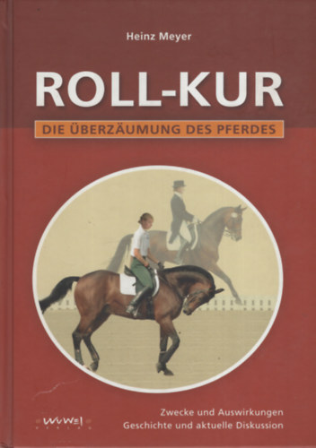Heinz Meyer - Roll-Kur (Die überzaumung des pferdes)