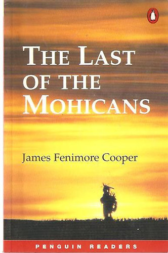 James F. Cooper - The Last of the Mohicans
