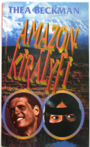 Thea Beckman - Amazonkir�lyfi