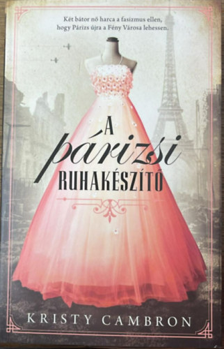 Kristy Cambron - A p�rizsi ruhak�sz�t�