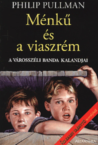 Philip Pullman - M�nk� �s a viaszr�m (A v�rossz�li banda kalandjai 1.)