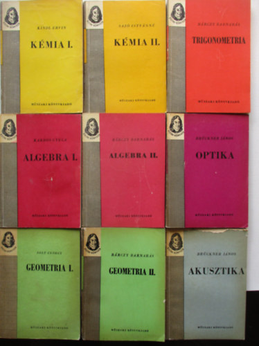 9 db a B�lyai k�nyvek soroaztb�l (Trigonometria, K�mia I-II, Optika, Algebra I-II, Geometria I-II, Akusztika)