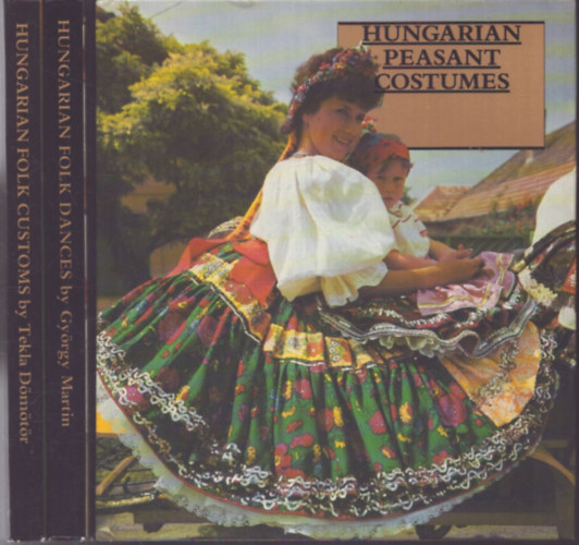 Alice G�borj�n - 3 db n�prjazi k�tet: Hungarian Peasant Costumes - Hungaian Folk Customs - Hungarian Folk Dances