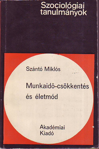 Sznt Mikls - Munkaid-cskkents s letmd