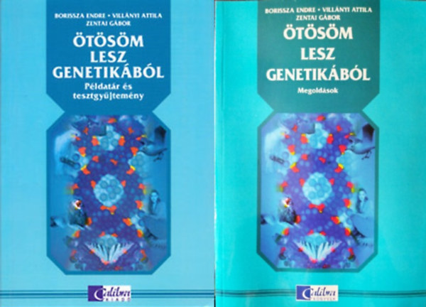 Villányi Attila, Zentai Gábor Borissza Endre - Ötösöm lesz genetikából - Példatár és tesztgyűjtemény + Megoldások (2 kötet)