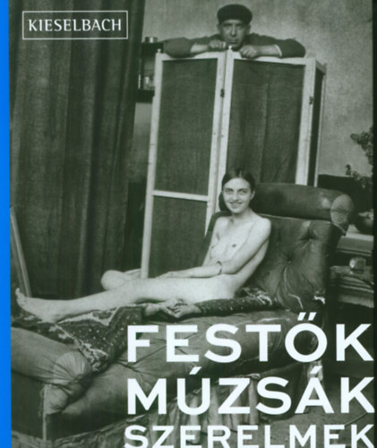Festk, mzsk, szerelmek