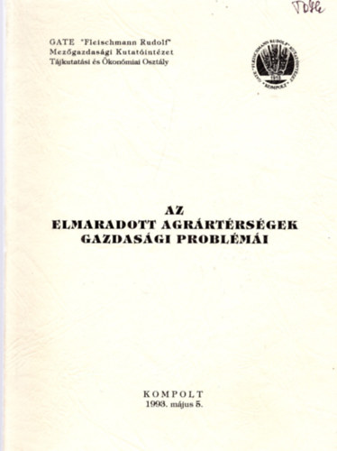 Az elmaradott agrrtrtsgek gazdasgi problmi
