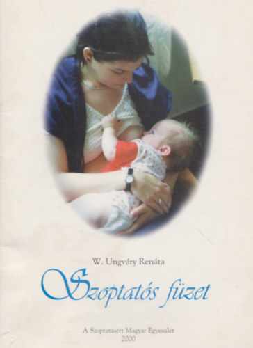 W. Ungv�ry Ren�ta - Szoptat�s f�zet